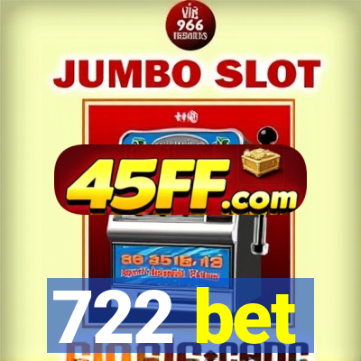 722 bet